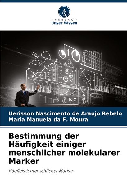 Bestimmung der Häufigkeit einiger menschlicher molekularer Marker, Taschenbuch von Uerisson Nascimento de Araujo Rebelo , Maria Manuela da F. Moura,