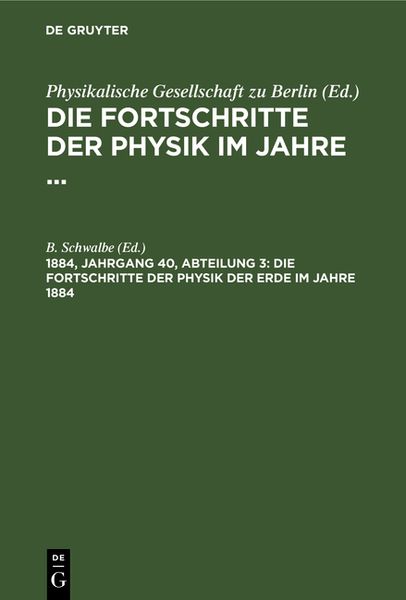 Produktbild: Die Fortschritte der Physik der Erde im Jahre 1884
