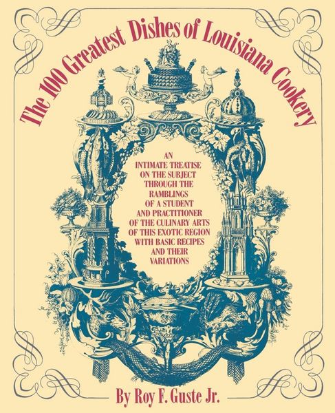 Produktbild: The 100 Greatest Dishes of Louisiana Cookery