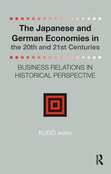 Produktbild: The Japanese and German Economies in the 20th and 21st Centuries