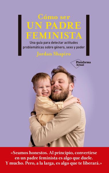 Produktbild: C&oacute;mo ser un padre feminista
