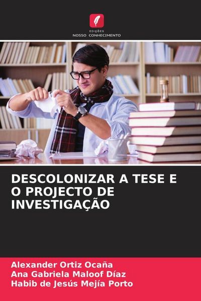 Produktbild: Descolonizar a Tese E O Projecto De Investiga&ccedil;&atilde;o