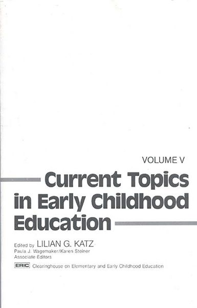 Produktbild: Current Topics in Early Childhood Education, Volume 5