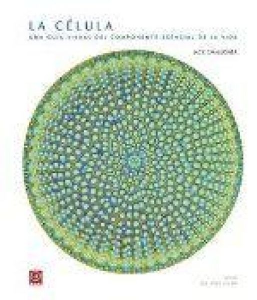 Produktbild: La c&eacute;lula : una gu&iacute;a visual de la unidad esencial de la vida