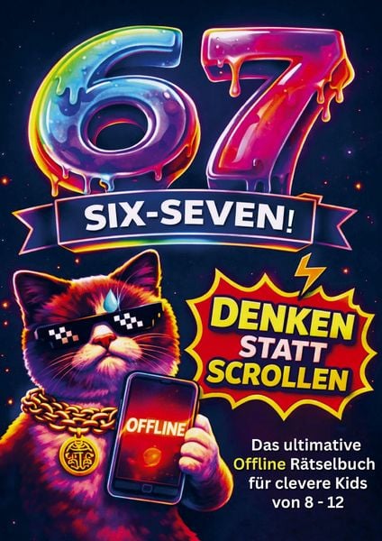 Produktbild: 67 SIX SEVEN - Denken statt Scrollen