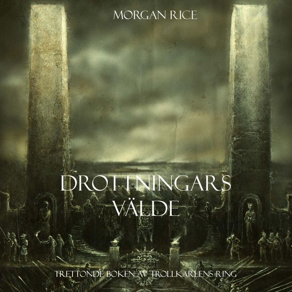 Drottningars Välde (Trettonde Boken Trollkarlens Ring) - Morgan Rice, Audio, 9798341583634