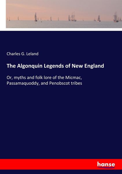 Produktbild: The Algonquin Legends of New England