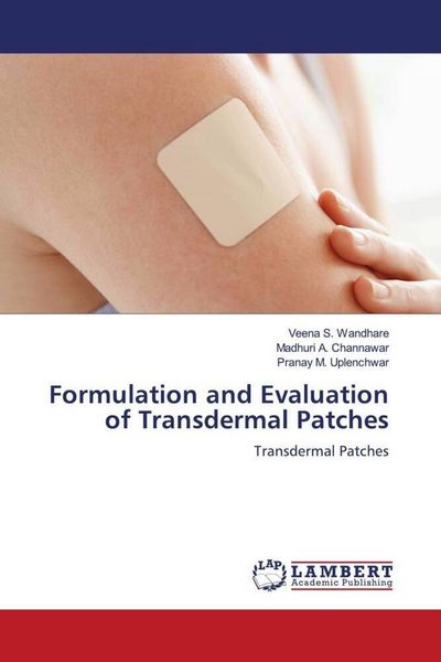 Produktbild: Formulation and Evaluation of Transdermal Patches