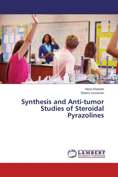 Produktbild: Synthesis and Anti-tumor Studies of Steroidal Pyrazolines