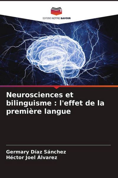 Produktbild: Neurosciences et bilinguisme : l'effet de la premi&egrave;re langue