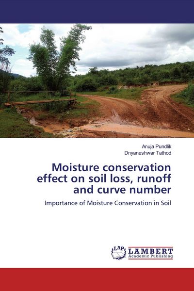 Produktbild: Moisture conservation effect on soil loss, runoff and curve number
