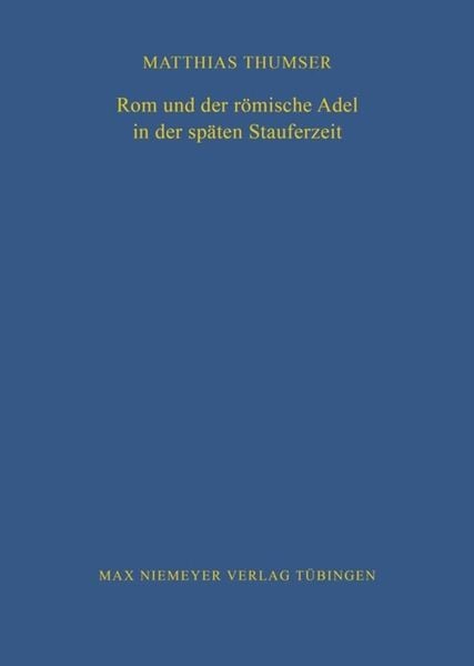 Produktbild: Rom und der r&ouml;mische Adel in der sp&auml;ten Stauferzeit