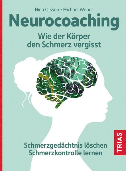 Produktbild: Neurocoaching - Wie der K&ouml;rper den Schmerz vergisst