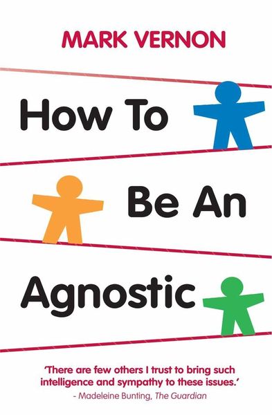 Produktbild: How To Be An Agnostic