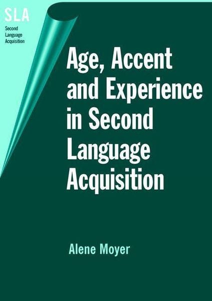 Produktbild: Age, Accent and Experience in Second Language Acquisition