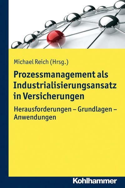 Produktbild: Prozessmanagement als Industrialisierungsansatz in Versicherungen
