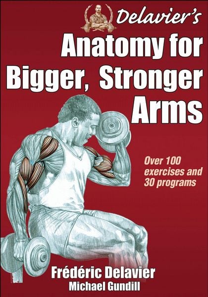 Produktbild: Delavier's Anatomy for Bigger, Stronger Arms