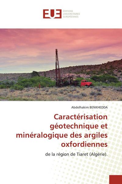 Produktbild: Caract&eacute;risation g&eacute;otechnique et min&eacute;ralogique des argiles oxfordiennes