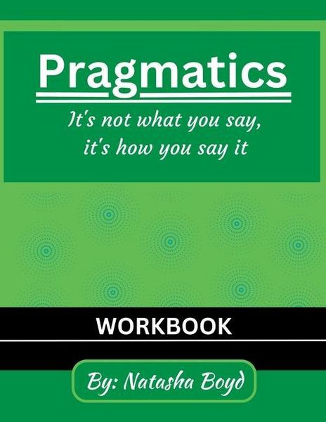 Produktbild: The Pragmatics Lady: It's not what you say, it's how you say it