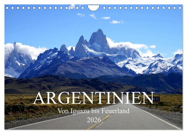 Argentinien - Von Iguazu bis Feuerland (Wandkalender 2026 DIN A4 quer), CALVENDO Monatskalender