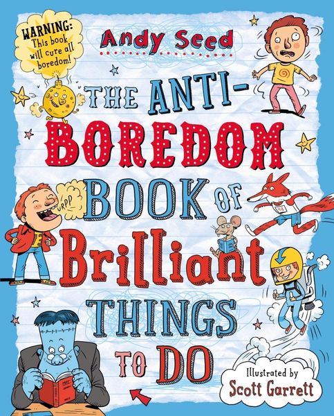 Produktbild: The Anti-boredom Book of Brilliant Things To Do