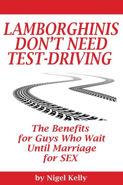 Produktbild: Lamborghinis Don't Need Test-Driving: The Benefits For Guys Who Wait Until Marriage For Sex