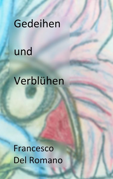 Produktbild: Gedeihen und Verbl&uuml;hen