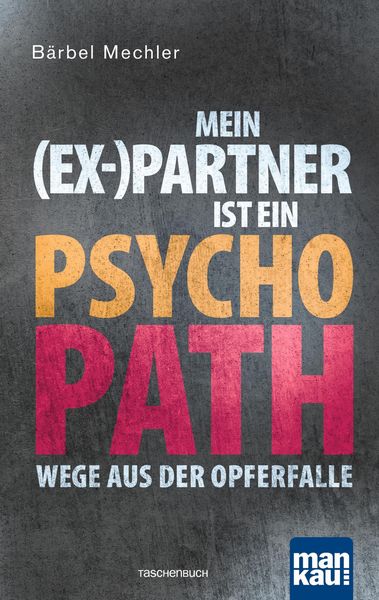 Produktbild: Mein (Ex-)Partner ist ein Psychopath