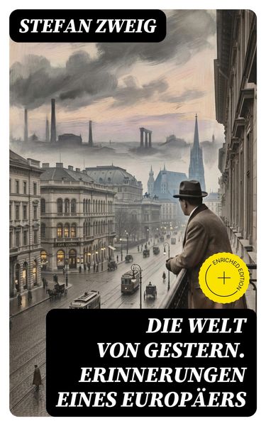 Produktbild: Die Welt von Gestern. Erinnerungen eines Europ&auml;ers