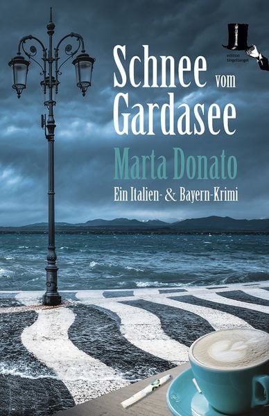 Schnee vom Gardasee, Taschenbuch von Marta Donato, Edition tingeltangel, 978-3-944936-46-8