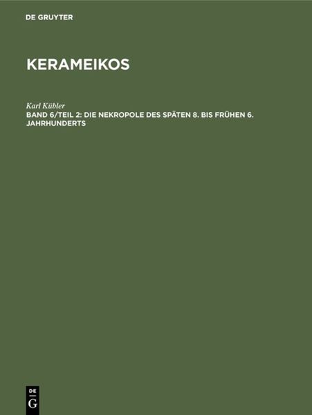 Produktbild: Die Nekropole des sp&auml;ten 8. bis fr&uuml;hen 6. Jahrhunderts