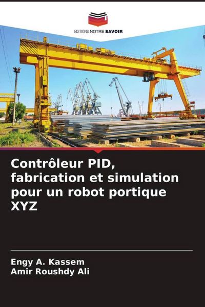 Produktbild: Contr&ocirc;leur PID, fabrication et simulation pour un robot portique XYZ