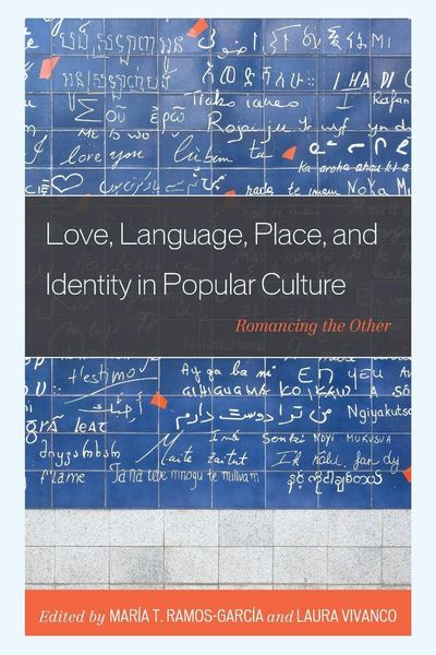 Produktbild: Love, Language, Place, and Identity in Popular Culture