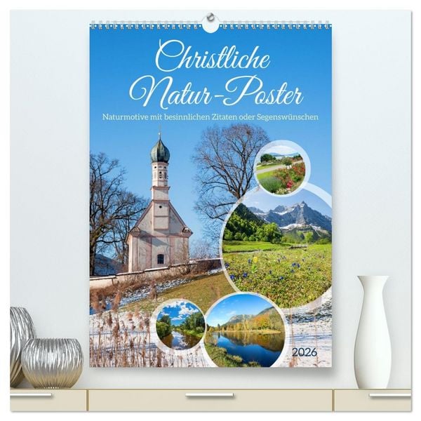 Produktbild: Christliche Natur-Poster 2026 (hochwertiger Premium Wandkalender 2026 DIN A2 hoch), Kunstdruck in Hochglanz