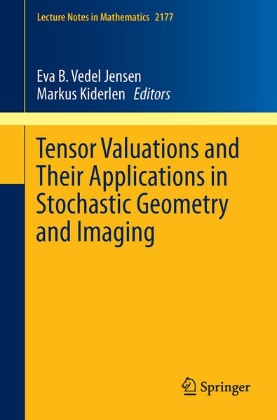 Produktbild: Tensor Valuations and Their Applications in Stochastic Geometry and Imaging