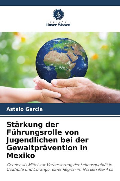 Produktbild: St&auml;rkung der F&uuml;hrungsrolle von Jugendlichen bei der Gewaltpr&auml;vention in Mexiko