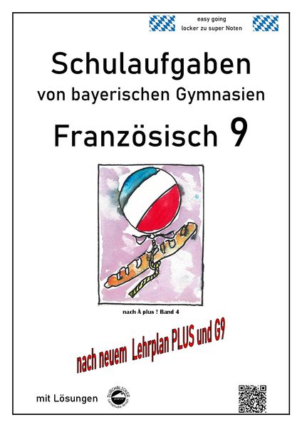 Produktbild: Franz&ouml;sisch 9 Schulaufgaben (G9, LehrplanPLUS) nach &Agrave; plus 1 Bd. 4 von bayerischen Gymnasien mit L&ouml;sungen