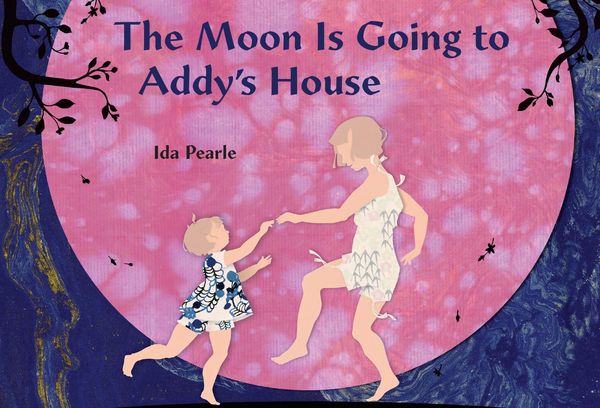 Produktbild: The Moon is Going to Addy's House