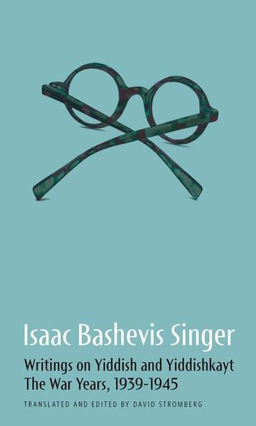 Produktbild: Isaac Bashevis Singer: Writings on Yiddish and Yiddishkayt