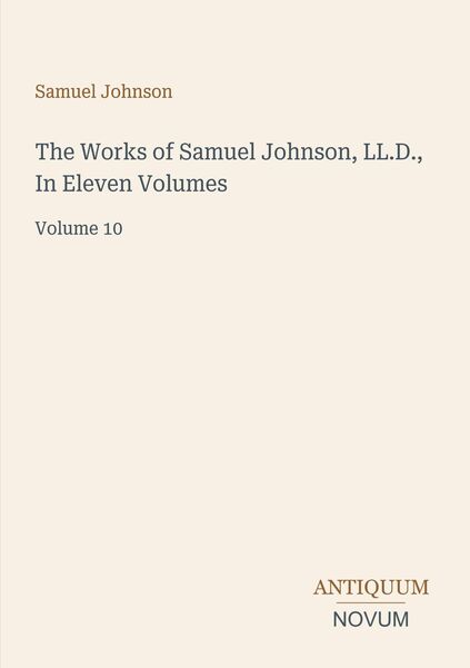 Produktbild: The Works of Samuel Johnson, LL.D., In Eleven Volumes
