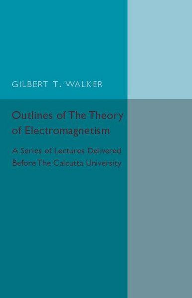 Produktbild: Outlines Of The Theory of Electromagnetism