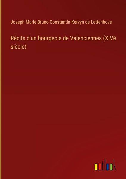 Produktbild: R&eacute;cits d'un bourgeois de Valenciennes (XIV&egrave; si&egrave;cle)