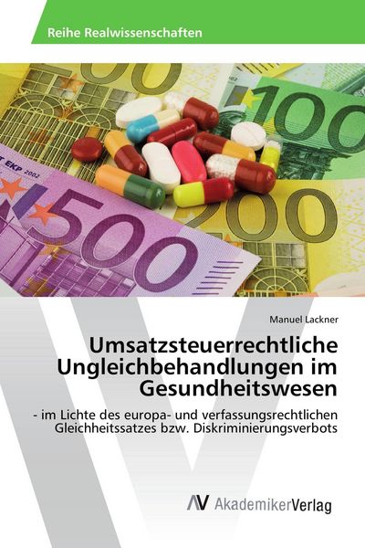 Produktbild: Umsatzsteuerrechtliche Ungleichbehandlungen im Gesundheitswesen