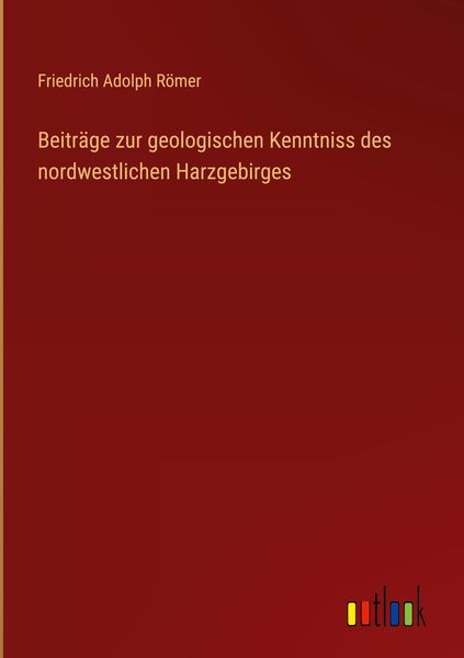 Produktbild: Beitr&auml;ge zur geologischen Kenntniss des nordwestlichen Harzgebirges