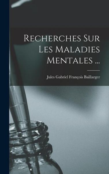 Produktbild: Recherches Sur Les Maladies Mentales ...