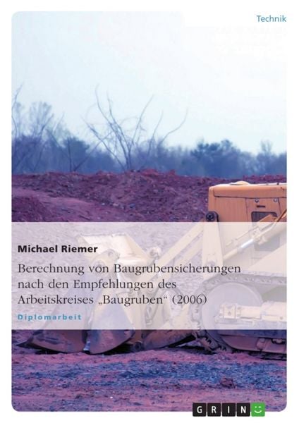 Produktbild: Berechnung von Baugrubensicherungen nach den Empfehlungen des Arbeitskreises "Baugruben" (2006)