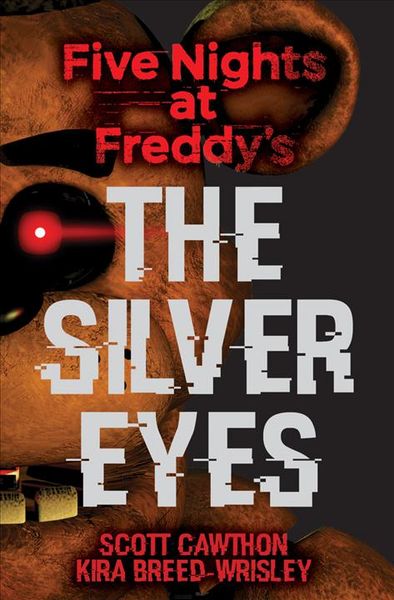 Cover of the book Five Nights at Freddy's: The Silver Eyes