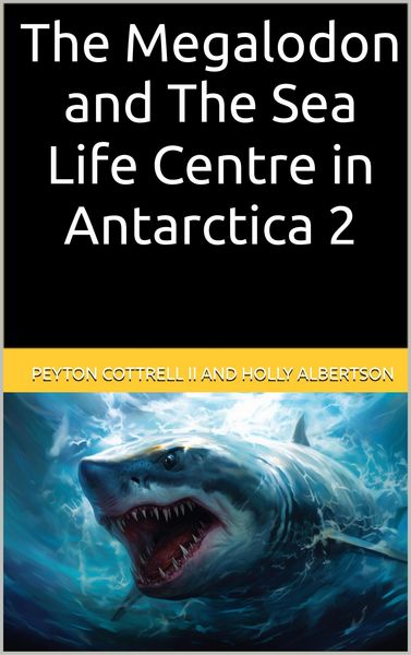 Produktbild: The Megalodon and The Sea Life Centre in Antarctica 2