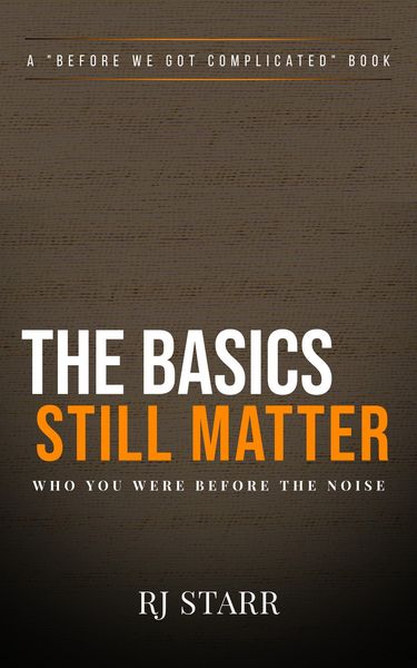 Produktbild: The Basics Still Matter (Before We Got Complicated)