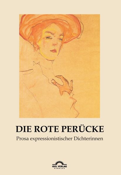 Produktbild: Die rote Per&uuml;cke: Prosa expressionistischer Dichterinnen